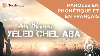 Musique : la chanson "Yéled Chel Aba" de Ami Maïmon
