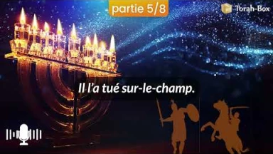 Histoire de ‘Hanouka en Podcast (partie 5/8)