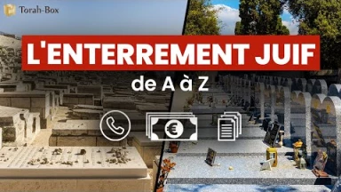 L'enterrement Juif de A à Z