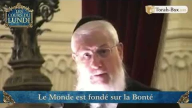 Le Monde est fondé sur la Bonté