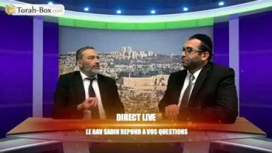 En Direct avec Rav Sadin sur l'Actualité : 1h30 de questions-réponses