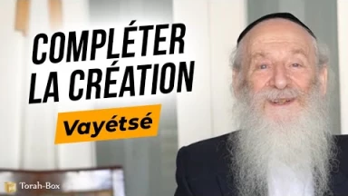 Vayétsé : Compléter la Création