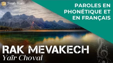 Musique : la chanson "Rak Mevakech" de Yaïr Choval