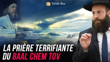 La prière terrifiante du Baal Chem Tov