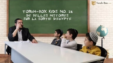 Torah-Box Kids n°25 : Les Mitsvot décisives de la sortie d'Egypte