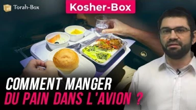 Kosher-Box : Comment manger du pain dans l'avion ?