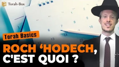 Torah Basics : Roch 'Hodech, c'est quoi ?