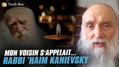 Rabbi 'Haim Kanievsky était mon voisin