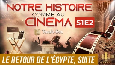 NOTRE HISTOIRE COMME AU CINÉMA 🎦 S1E2 -  LE RETOUR DE L'ÉGYPTE, SUITE
