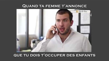 Humour - Quand ta femme t'annonce que tu dois t'occuper des enfants...
