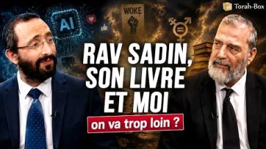 Nouveau livre du Rav Sadin : Wokisme, IA, théorie du genre... Où va notre société ?