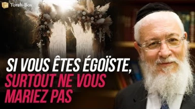 "Si vous êtes égoïste, ne vous mariez surtout pas"