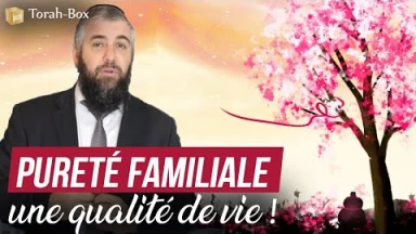 "La Pureté familiale, une qualité de vie !"