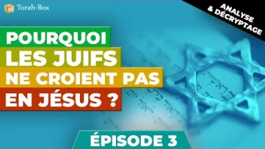 Pourquoi les Juifs ne croient pas en Jésus - Episode 3 (Les 3 patriarches, preuve pour les chrétiens ?)