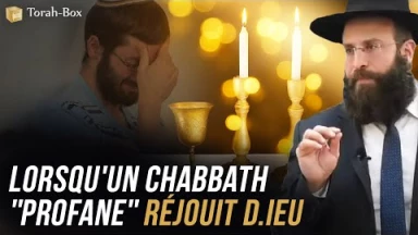 Lorsqu'un Chabbath ''profane'' réjouit D.ieu