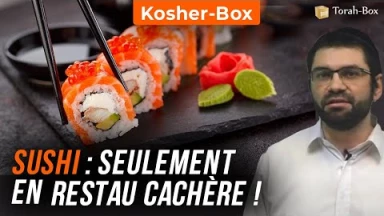 Kosher-Box : Sushi : seulement en restau Cachère !