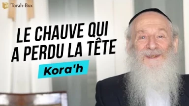 Kora'h : Le chauve qui a perdu la tête