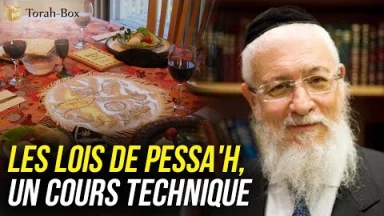 Pessa'h, un cours technique