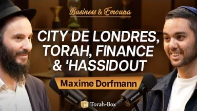 Business & Émouna - Maxime Dorfmann, de JPMorgan à broker à succès