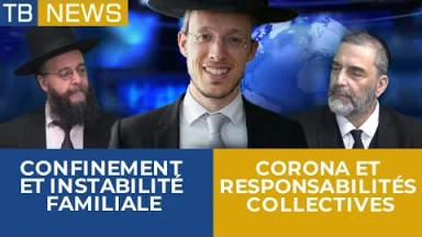 TBNews : Confinement et instabilité familiale | Corona et responsabilités collectives