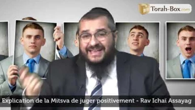 Explication de la Mitsva de juger positivement