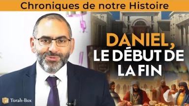 Chroniques de notre histoire : Daniel, le début de la fin