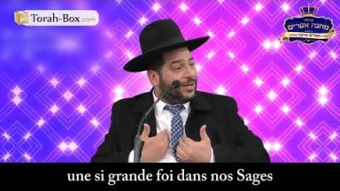 Toujours faire confiance à son Rav