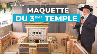 Maquette du 3ème Beth Hamikdach !