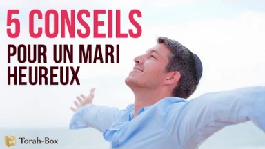 5 conseils pour 1 mari heureux