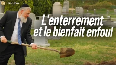 L'enterrement et le bienfait enfoui