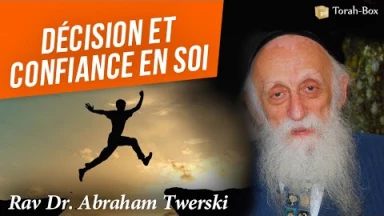Décision et Confiance en soi (Rabbi Twerski)