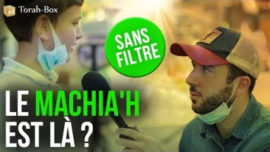 Sans Filtre - Le Machia'h est là ?