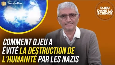 D.ieu dans la Science! Comment D.ieu a évité la destruction de l'humanité par les nazis