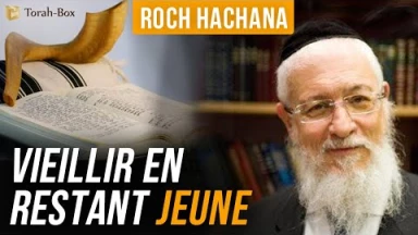 Roch Hachana - Vieillir en Restant Jeûne