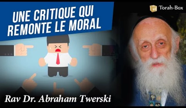 Une critique qui remonte le moral