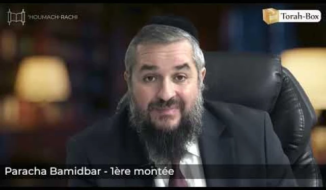 ‘Houmach-Rachi - 1ère montée - Paracha Bamidbar (Rav Ichaï Assayag)