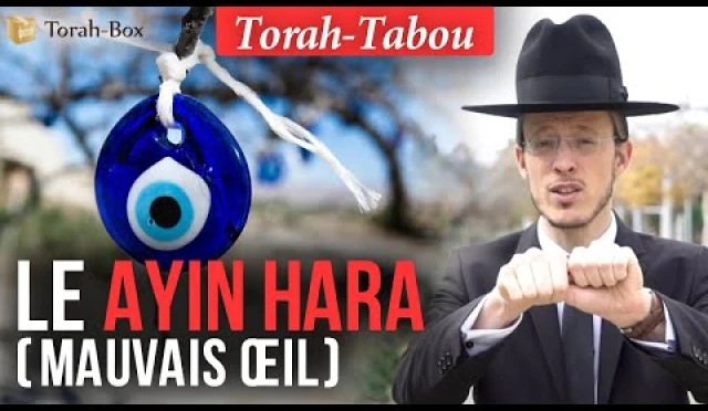 Torah-Tabou : Le 'Ayin Hara'