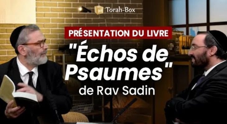 Explorer la poésie spirituelle des Psaumes (Téhilim) avec Rav Sadin