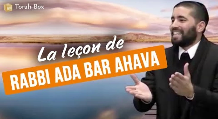 La leçon de Rabbi Ada bar Ahava